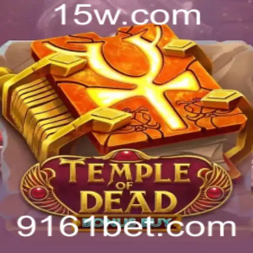 Descubra o Empolgante Jogo Temple of Dead Bonus Buy na Plataforma 161BET